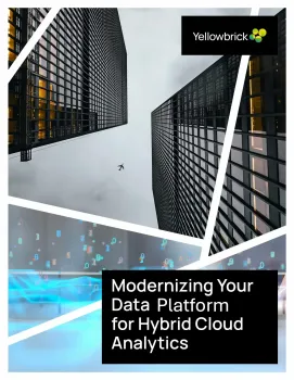 Modernizing Your Data Platform for Hybrid Cloud Analytics